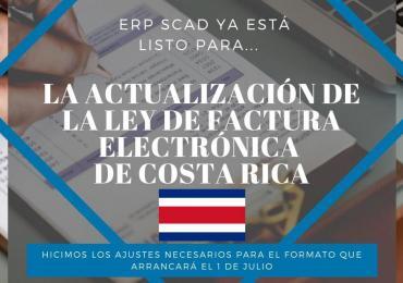 Costa Rica: ¡ERP SCAD Listo Para La Actualización De La Ley De Factura Electrónica!