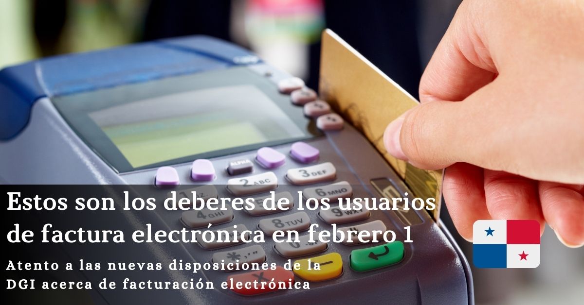 ¿Cuáles son los deberes de los usuarios de factura electrónica para febrero 2022?